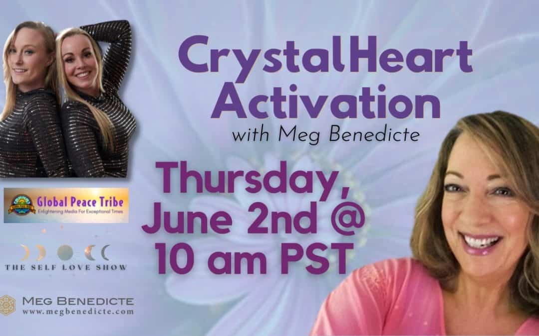 Join Meg for Heart Crystal Activation